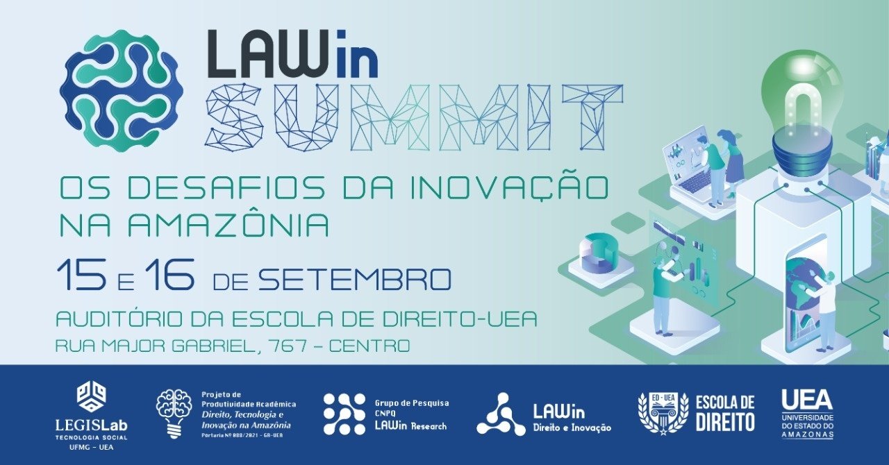 Faculdade de Direito da UEA realiza o evento “LAWin Summit: Desafios da inovação na Amazônia”