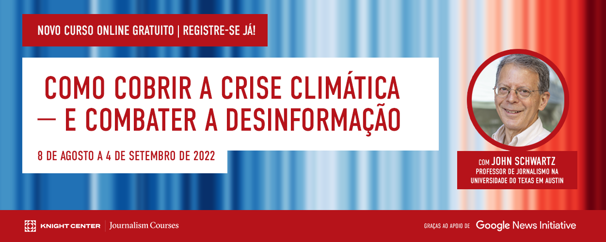 Curso gratuito do Knight Center ensina sobre cobertura de crise climática