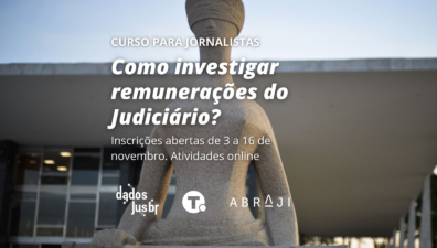 Curso de como investigar remunerações do Judiciário tem inscrições abertas