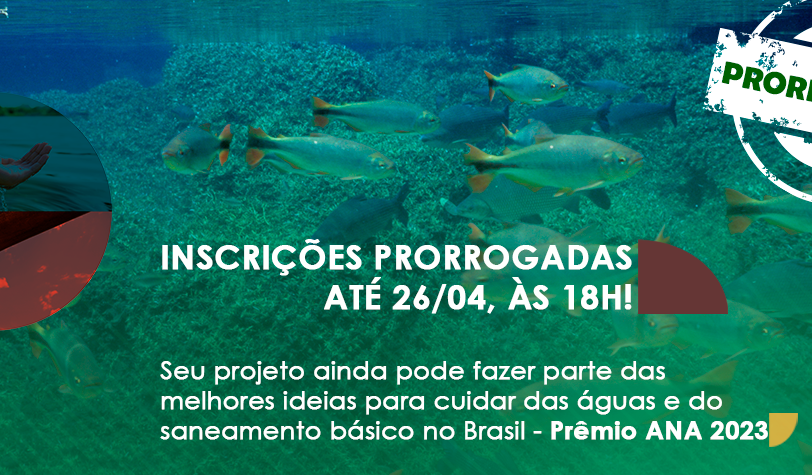 Agência prorroga inscrições para o Prêmio ANA 2023 até 26/04