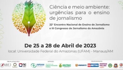 Ciência e meio ambiente na prática jornalística é tônica em eventos científicos realizados pela FIC/Ufam