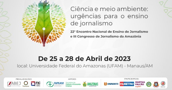 Ciência e meio ambiente na prática jornalística é tônica em eventos científicos realizados pela FIC/Ufam